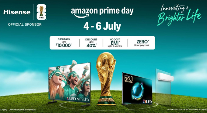 Hisense India Announces Up To 40 Discounts On Tvs And Air Conditioners During Amazon Prime Day And Flipkart Goat Sale 