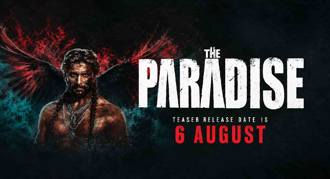 Nani Srikanth Odela Sudhakar Cherukuri Slv Cinemas The Paradise Teaser On August 6