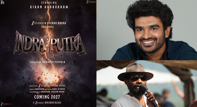 Kiran Abbavaram Announces Epic IndraPutra, Produced by Zee Studios, Prerana Arora Kiran Abbavaram Announces Epic Indraputra Produced By Zee Studios Prerana Arora