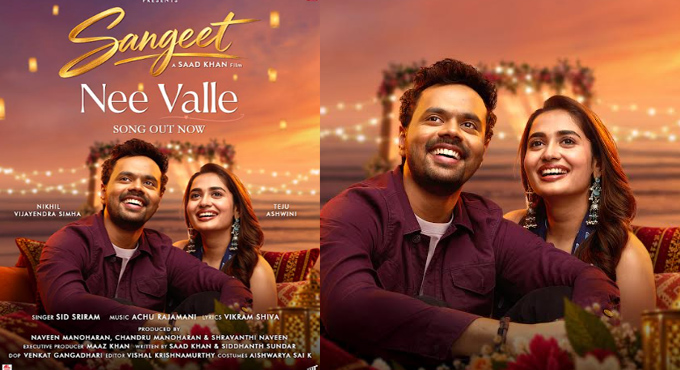 Nikhil Vijayendra Simha’s ‘Sangeeth’ First Single ‘Nee Valle’ Released Nikhil Vijayendra Simhas Sangeeth First Single Nee Valle Released