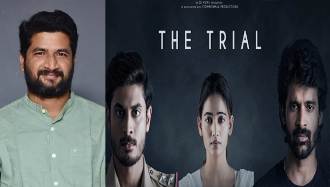 "The Trial" will impress audience as an interrogative thriller with a crisp screenplay - Director Ram Ganni