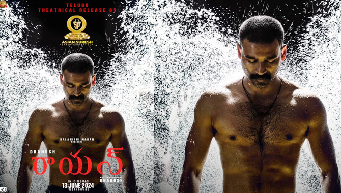 Dhanush, Sundeep Kishan Raayan Telugu Theatrical Release By Asian Suresh Entertainment LLP 