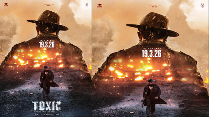 Toxic: మార్చి 19, 2026న విడుదల కానున్న యష్ ‘టాక్సిక్: ఎ ఫెయిరీ టేల్ ఫర్ గ్రోన్-అప్స్’