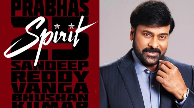 Chiranjeevi No Acting In Spirit Says Sandeep Reddy Vanga