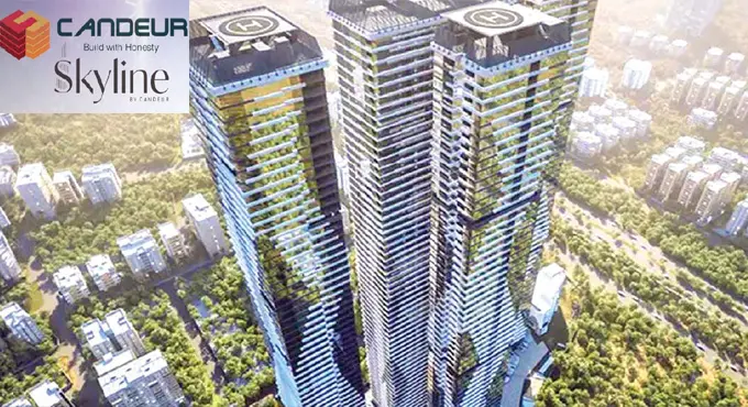 Candeur Skyline: క్యాండూర్ గ్రూప్ క్యాండూర్ స్కైలైన్