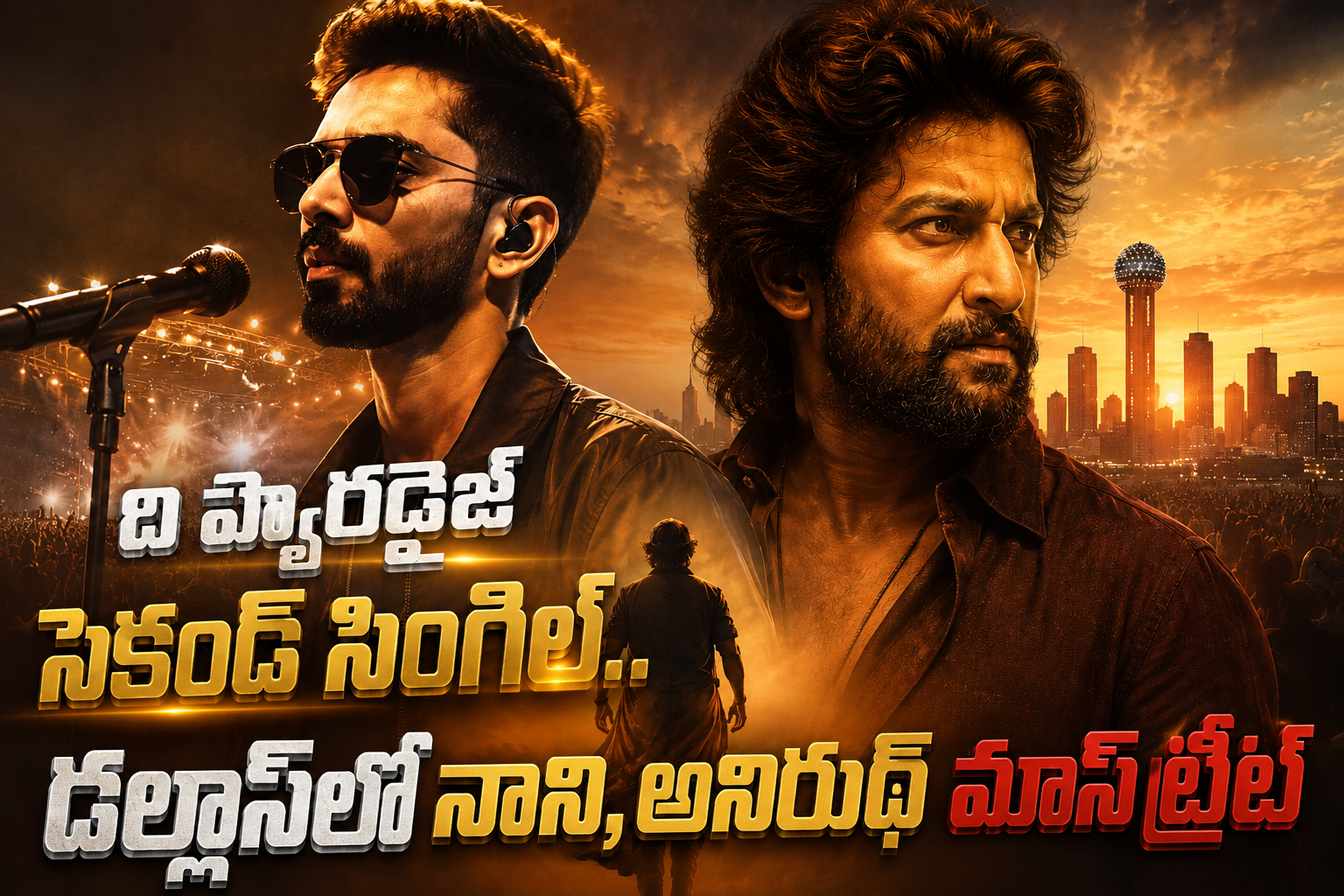 ది ప్యారడైజ్ సెకండ్ సింగిల్.. డల్లాస్లో నాని, అనిరుధ్ మాస్ ట్రీట్ The Paradise Second Single Nani And Anirudhs Mass Treat In Dallas