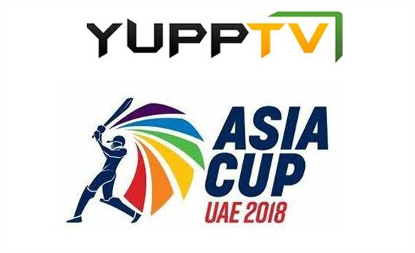 YuppTV ఆసియా కప్ 2018 కొరకు విశిష్ట హక్కులను పొందింది