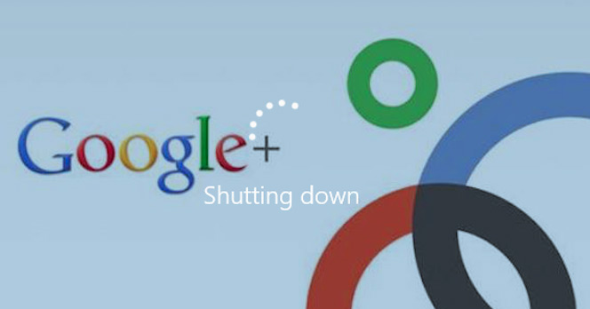 గూగుల్ ప్లస్ మూతపడింది
