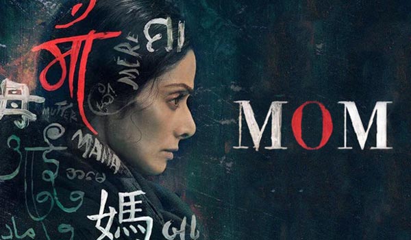 U/A For Sridevi’s Mom, High Praise From CBFC