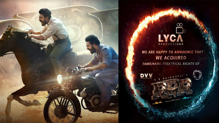 తమిళ్ నాడులో ‘ఆర్ ఆర్ ఆర్’  థియేట్రీకల్ రైట్స్  దక్కించుకున్న లైకా