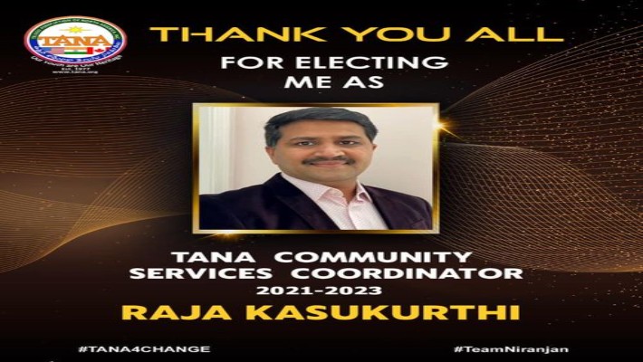 తానా కమ్యూనిటీ సర్వీసెస్ కో ఆర్డినేటర్ గా రాజా కసుకుర్తి గెలుపు