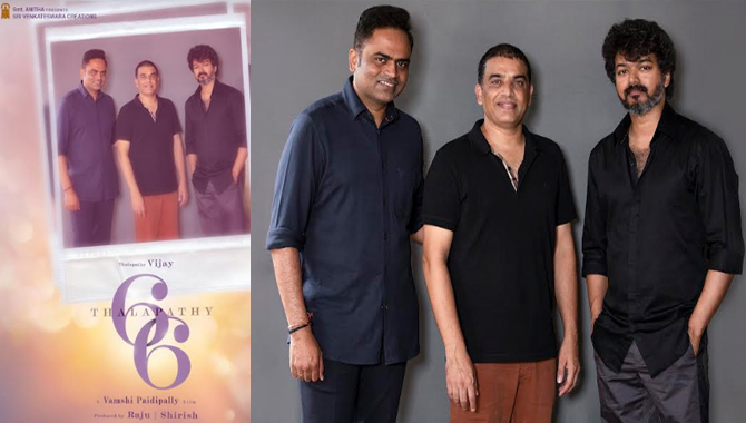 త‌ళ‌ప‌తి విజ‌య్ హీరోగా వంశీ పైడిప‌ల్లి ద‌ర్శ‌కత్వంలో దిల్‌రాజు నిర్మాత‌