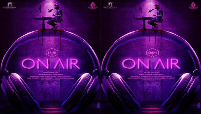 ప్రయోగాత్మక థ్రిల్లర్ గా తెలుగు కన్నడ భాషల్లో ‘ఆన్ ఎయిర్’ : హీరోగా దర్శకుడు శ్రీని ప్రయోగాత్మక థ్రిల్లర్ గా తెలుగు కన్నడ భాషల్లో ‘ఆన్ ఎయిర్’ : హీరోగా దర్శకుడు శ్రీని