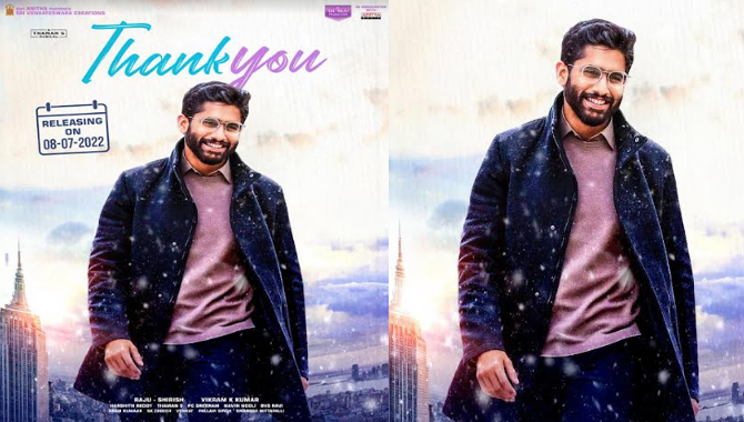 నాగచైతన్య -విక్రమ్‌కుమార్‌- దిల్‌రాజుల ‘థాంక్యూ’ జూలై 8న రిలీజ్‌