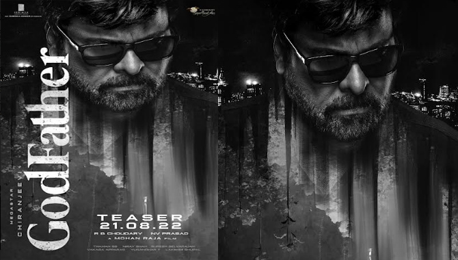 మెగాస్టార్ చిరంజీవి బర్త్ డే స్పెషల్ ‘గాడ్ ఫాదర్’ టీజర్ ఆగస్ట్ 21న విడుదల మెగాస్టార్ చిరంజీవి బర్త్ డే స్పెషల్ ‘గాడ్ ఫాదర్’ టీజర్ ఆగస్ట్ 21న విడుదల