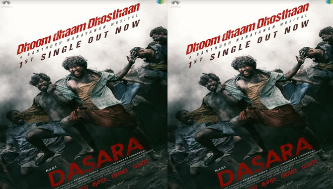 నాని తాజా చిత్రం ‘దసరా’ ‘ధూమ్ ధామ్ దోస్తాన్’ ఫస్ట్ సింగల్ రిలీజ్