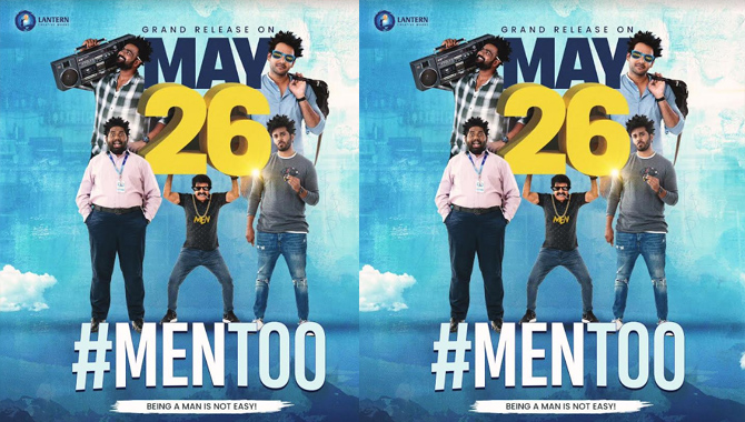 #MenToo coming on May 26 with Hilarious entertainment for audience