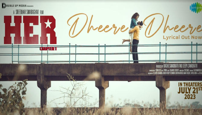 రుహాణి శర్మ నటించిన HER మూవీ నుంచి ధీరే ధీరే పాట విడుదల