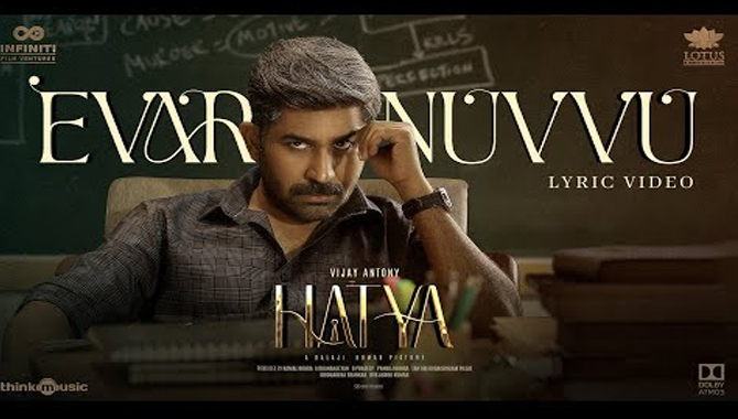 A trancing melody “Evaru Nuvvu” from Vijay Antony’s Hathya is out now