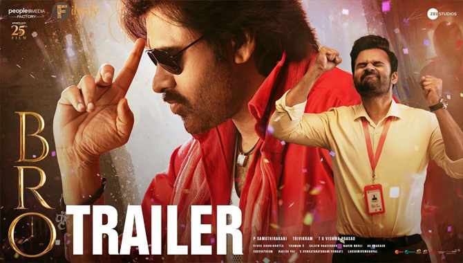 ‘బ్రో’ ట్రైలర్ విడుదల.. థియేటర్లలో వంద శాతం వినోదం గ్యారెంటీ