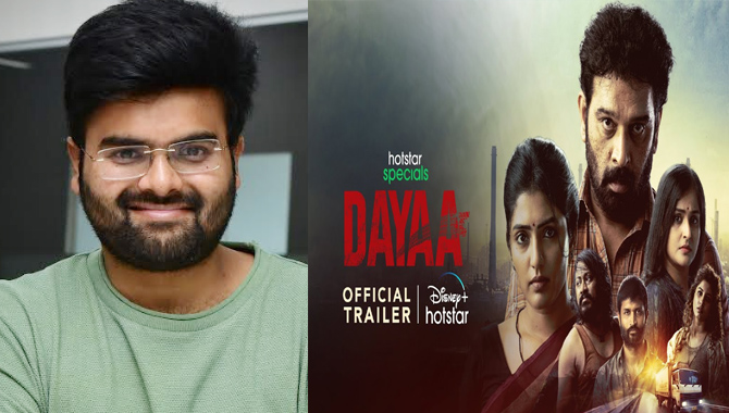 “దయా” సీజన్ 2  చాలా పెద్ద స్పాన్ లో తెరకెక్కిస్తా – డైరెక్టర్ పవన్ సాధినేని