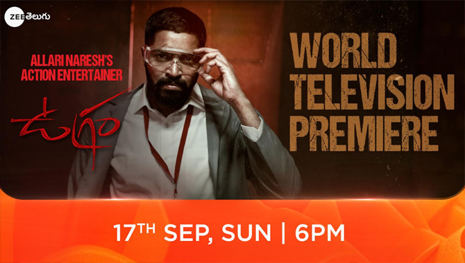 The World Television Premiere of Ugram will air on 17th September at 6 pm, only on Zee Telugu