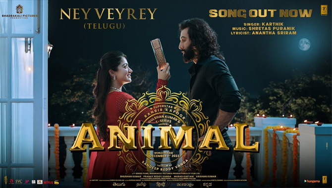 Animal’s hard-hitting Telugu track ‘Ney Veyrey’ that explores a different shade of love is out now!