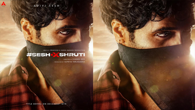 Adivi Sesh looks intense and fiery in the first character poster of pan-India action drama! Adivi Sesh looks intense and fiery in the first character poster of pan-India action drama!