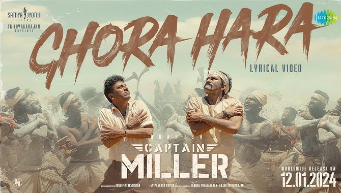 ‘కెప్టెన్ మిల్లర్’ నుంచి పవర్ ఫుల్ ‘ఘోర హర’ పాట విడుదల