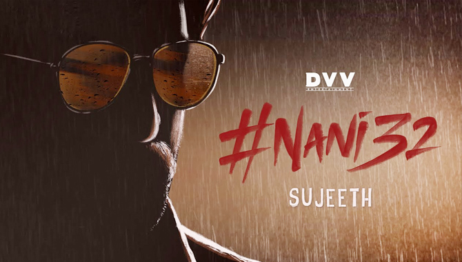 నాని, సుజీత్, డివివి ఎంటర్‌టైన్‌మెంట్స్ #Nani32 అనౌన్స్ మెంట్