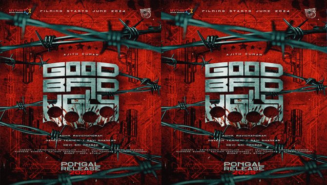 ‘గుడ్ బ్యాడ్ అగ్లీ’ – 2024 జూన్ లో షూటింగ్ ప్రారంభం, 2025 పొంగల్ కు విడుదల