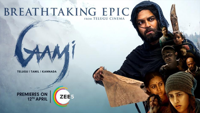 Vishwak Sen’s breathtaking epic Gaami braces for Ugaadi week streaming on ZEE5-updated