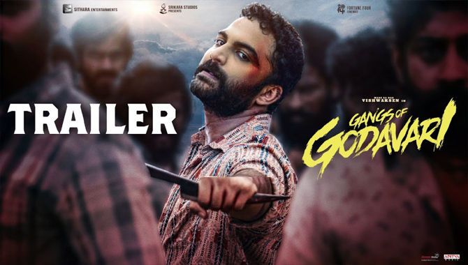 విశ్వక్ సేన్ “గ్యాంగ్స్ ఆఫ్ గోదావరి” ట్రైలర్ విడుదల