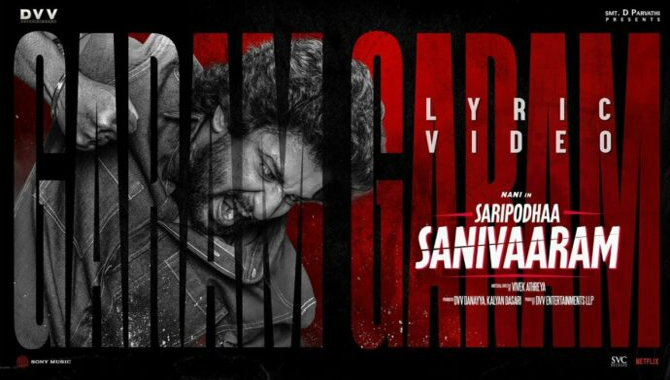 First Single Garam Garam From Saripodhaa Sanivaaram is out now
