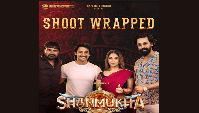Shanmukha : Principal Photography Wrapped Up, Epic Film Gets Ready for Post-Production