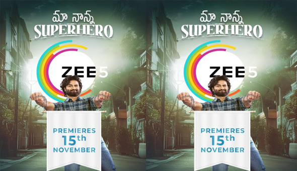 “Maa Nanna Superhero” will be available starting November 15 exclusively on ZEE5