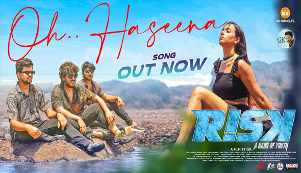 “O Haseena!” from the movie “Risk- A Game of Youth” Satyam Rajesh released the lyrical video song